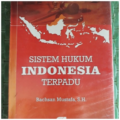 SISTEM HUKUM INDONESIA TERPADU