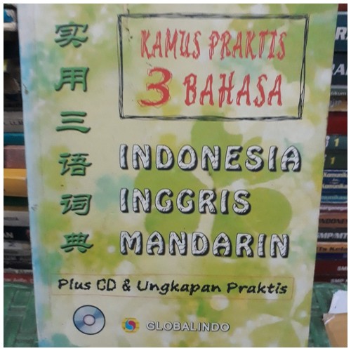 KAMUS PRAKTIS 3 BAHASA INDONESIA INGGRIS MANDARIN PLUS CD DAN UNGKAPAN PRAKTIS